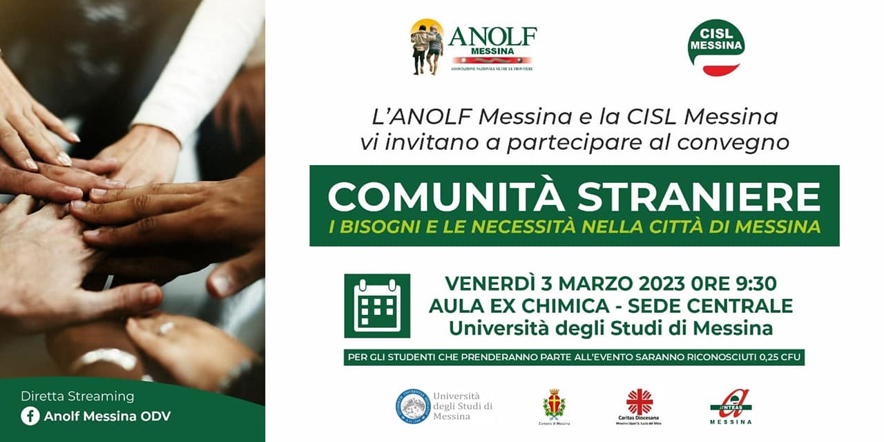 “Comunità straniere, i bisogni e le necessità nella città di Messina”, venerdì 3 marzo alle 9:30 l’iniziativa di approfondimento ed analisi dell’Anolf Cisl Messina.